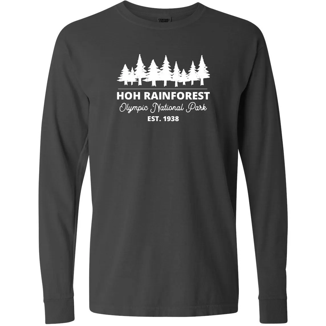 Hoh Rainforest Olympic National Park Comfort Colors Long Sleeve T Shirt