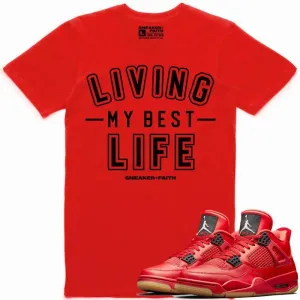 LIVING MY BEST LIFE Sneaker Tees Shirt Match - Jordan 4 Singles Day