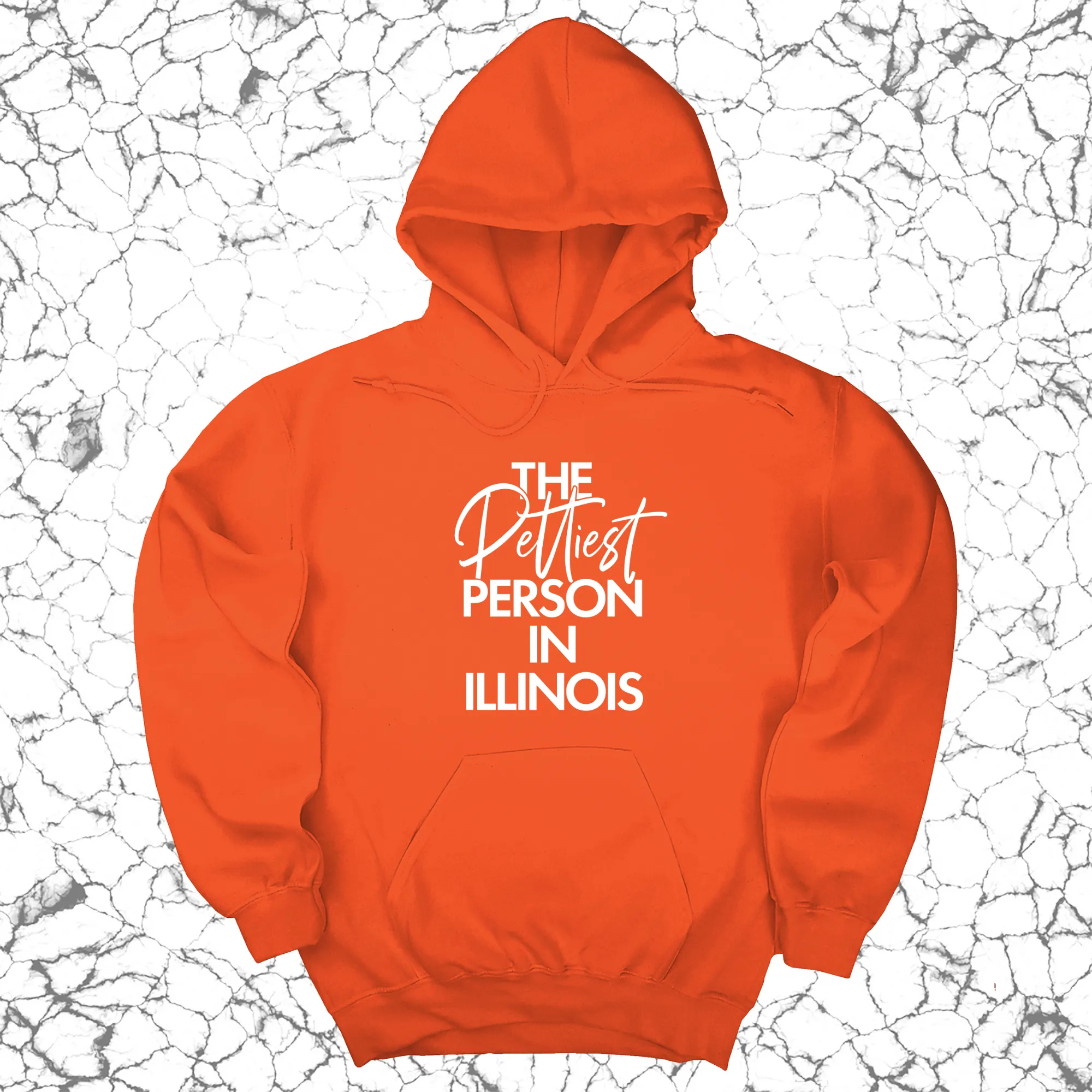 The Pettiest Person in Illinois Unisex Hoodie