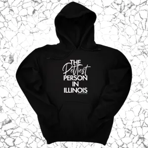 The Pettiest Person in Illinois Unisex Hoodie